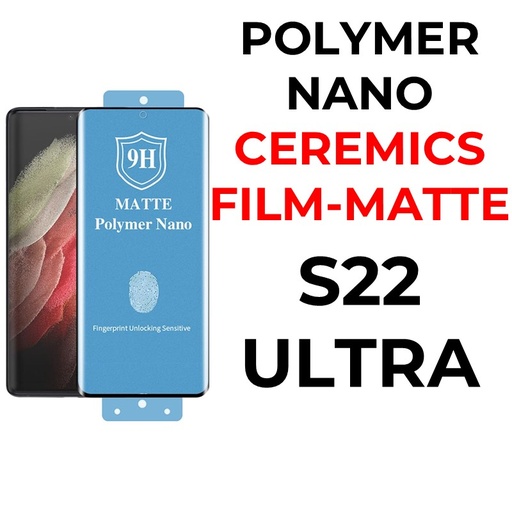 [XXX860580XXXMATT] [DSC] Samsung Galaxy S22 Ultra Polymer Nano Ceramics Film - OEM - Matte